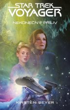 Kniha Star Trek Voyager Nekonečný příliv Kirsten Beyer