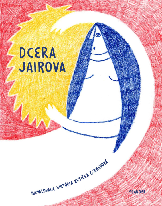 Knjiga Dcera Jairova Ivana Pecháčková