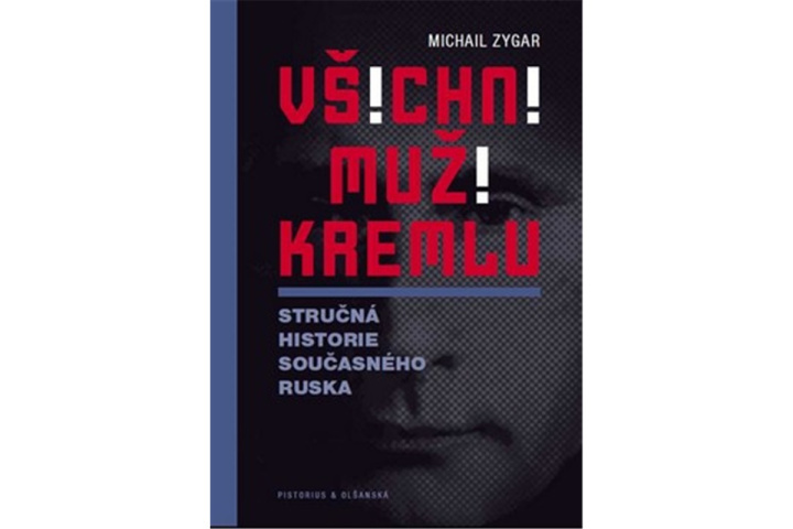 Kniha Všichni muži Kremlu Michal Zygar