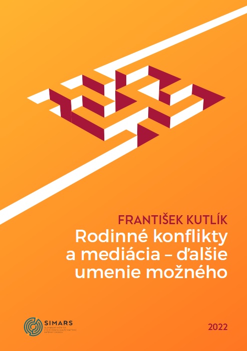 Könyv Rodinné konflikty a mediácia - ďalšie umenie možného František Kutlík