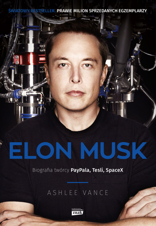Книга Elon Musk Biografia twórcy Paypala, Tesli, SpaceX Vance Ashlee