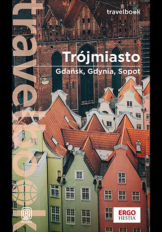 Carte Trójmiasto Gdańsk, Gdynia, Sopot. Travelbook Głuc Katarzyna