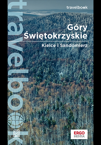 Kniha Góry Świętokrzyskie Kielce i Sandomierz Travelbook Bzowski Krzysztof