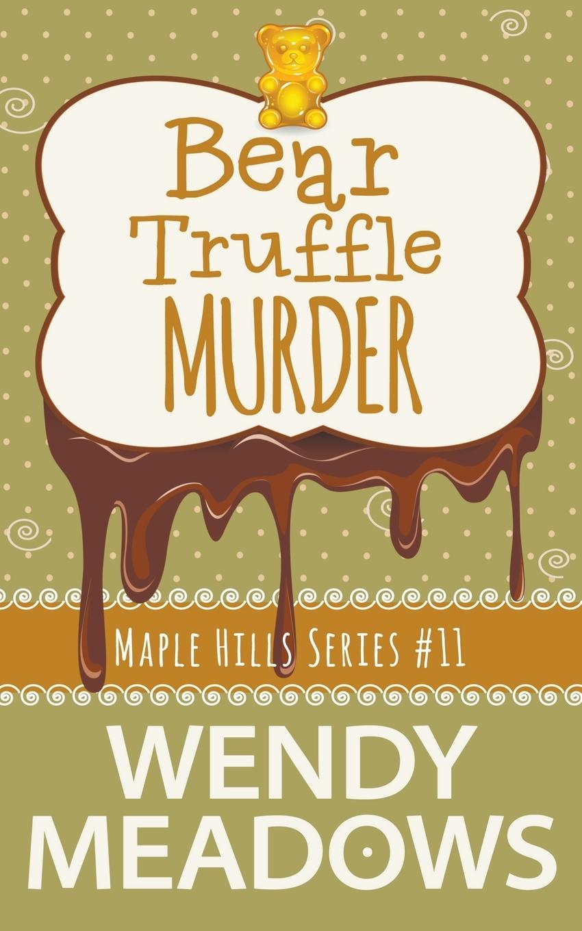 Knjiga Bear Truffle Murder Wendy Meadows