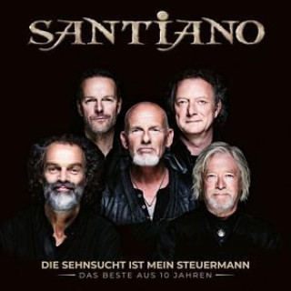 Аудио Santiano: Die Sehnsucht ist mein Steuermann - Das Beste 
