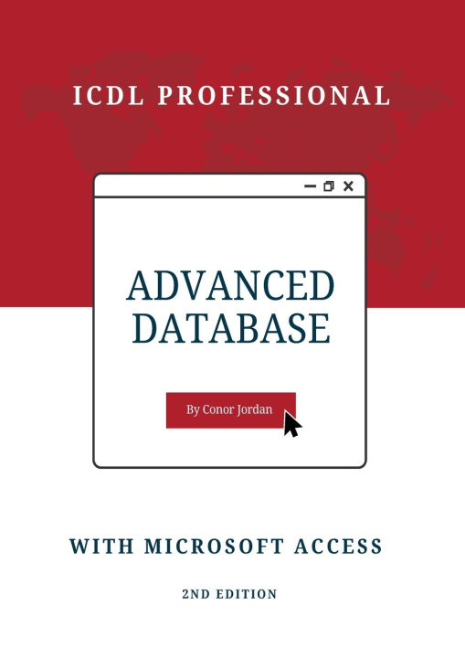 Libro Advanced Database with Microsoft Access Conor Jordan