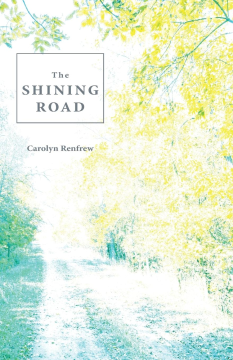 Knjiga Shining Road Carolyn Renfrew