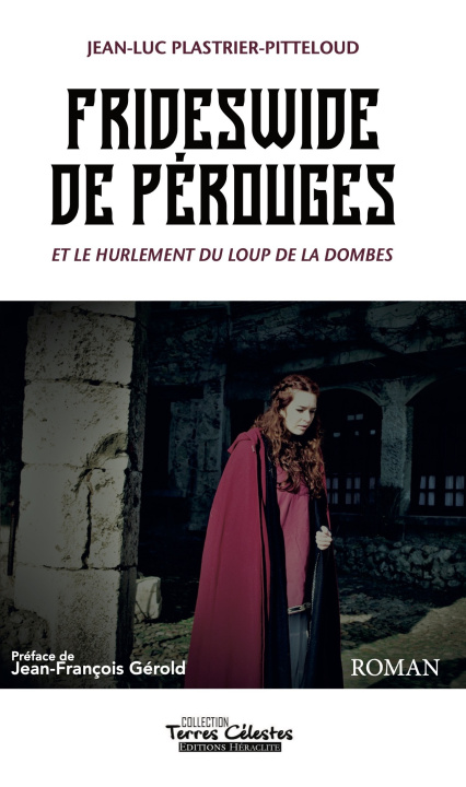 Kniha Frideswide de Pérouges et le hurlement du loup de la Dombes Plastrier-Pitteloud