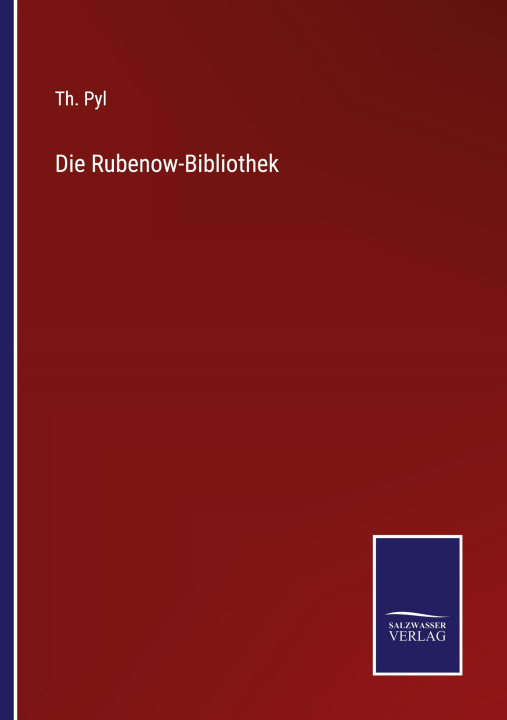 Knjiga Rubenow-Bibliothek Th. Pyl