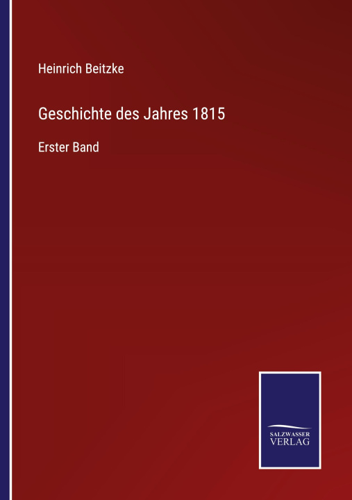 Libro Geschichte des Jahres 1815 Heinrich Beitzke