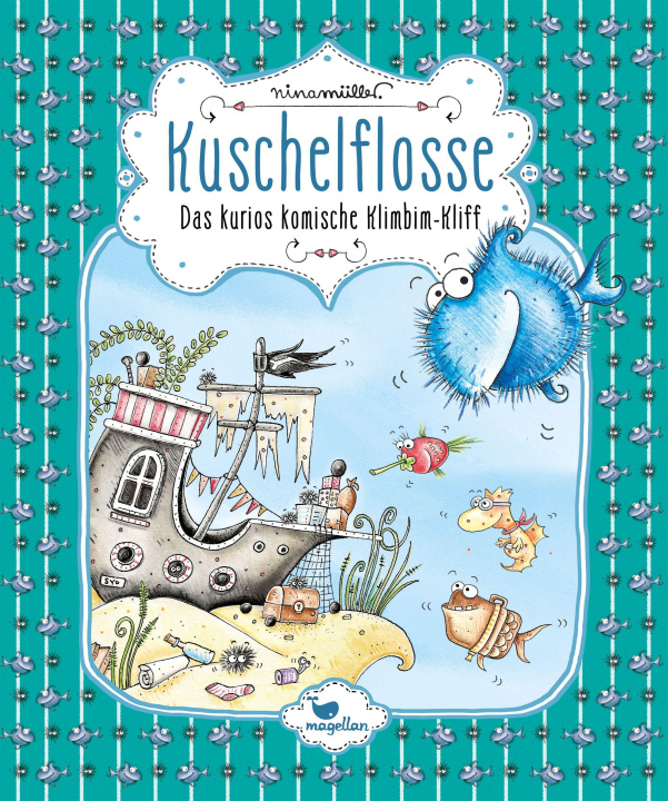 Kniha Kuschelflosse - Das kurios komische Klimbim-Kliff Nina Müller