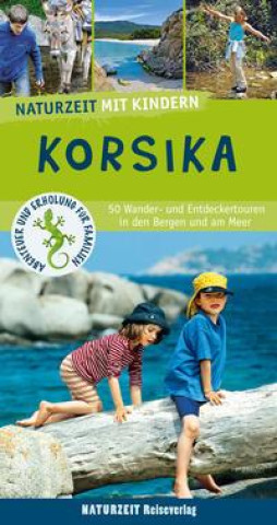 Kniha Naturzeit mit Kindern: Korsika 