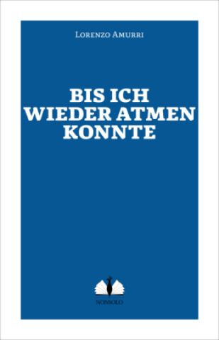 Book Bis ich wieder atmen konnte Lorenzo Amurri
