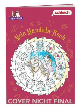 Książka SCHLEICH® Horse Club(TM) - Mein Mandala-Buch 