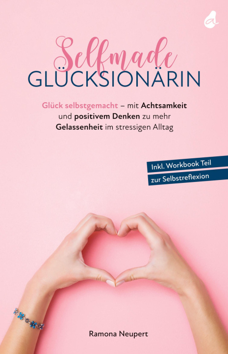 Knjiga Selfmade Glücksionärin Ramona Neupert