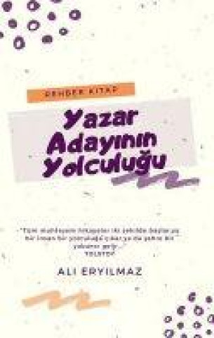 Knjiga Yazar Adayinin Yolculugu 