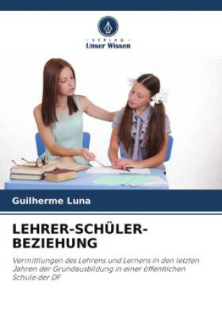 Książka LEHRER-SCHÜLER-BEZIEHUNG 