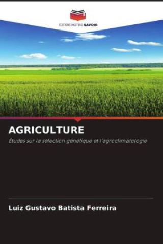 Knjiga AGRICULTURE Luiz Gustavo Batista Ferreira