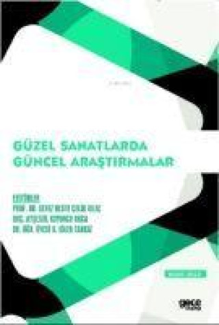 Knjiga Güzel Sanatlar Güncel Arastirmalar 