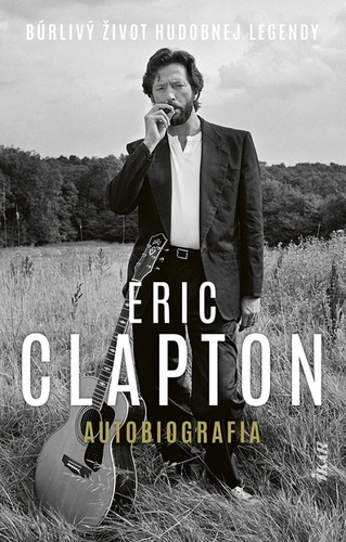 Книга Eric Clapton Autobiografia Clapton Eric
