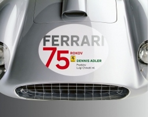 Könyv Ferrari 75 rokov Dennis Adler
