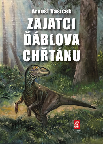Книга Zajatci Ďáblova chřtánu Arnošt Vašíček