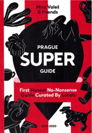 Carte Prague Superguide Edition No. 5 Miroslav Valeš