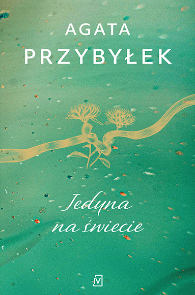 Knjiga Jedyna na świecie Agata Przybyłek