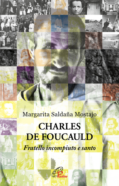 Kniha Charles de Foucauld. Fratello incompiuto e santo Margarita Saldaña Mostajo