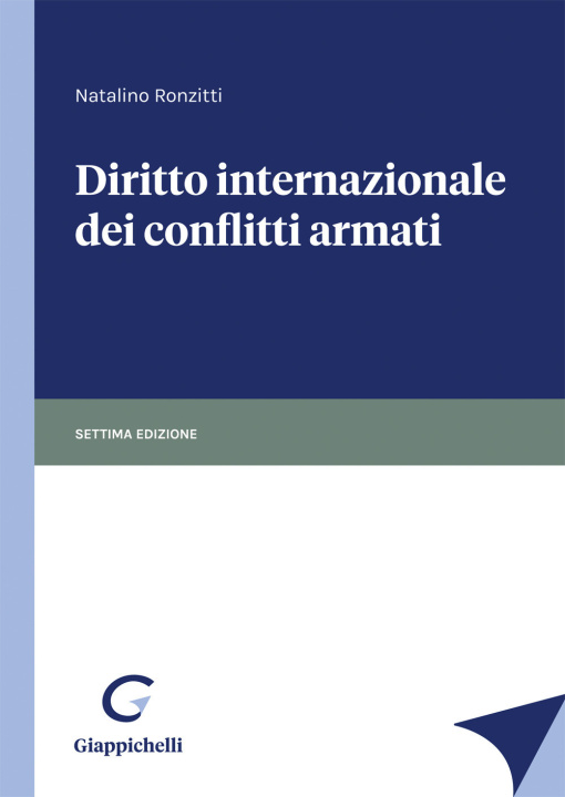 Kniha Diritto internazionale dei conflitti armati Natalino Ronzitti