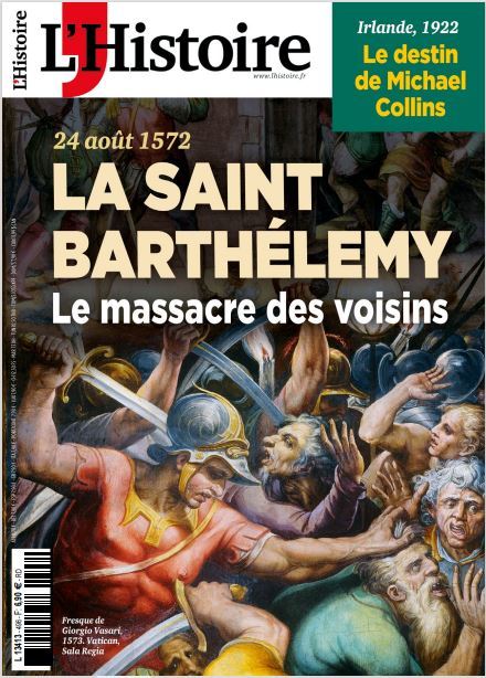 Knjiga L'Histoire N°496 : Saint-Barthélémy. Le massacre des voisins - Juin 2022 collegium