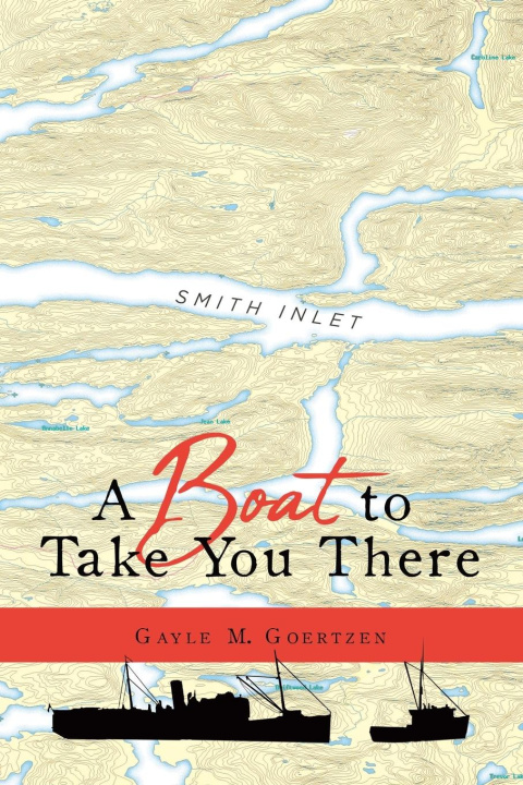 Kniha Boat to Take You There Gayle M. Goertzen