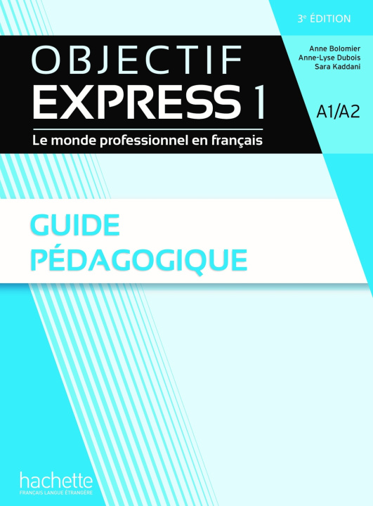 Carte Objectif Express Guide pédagogique niveau 1 / 3ème Edition Anne-Lyse Dubois