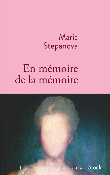Kniha En mémoire de la mémoire Maria Stepanova