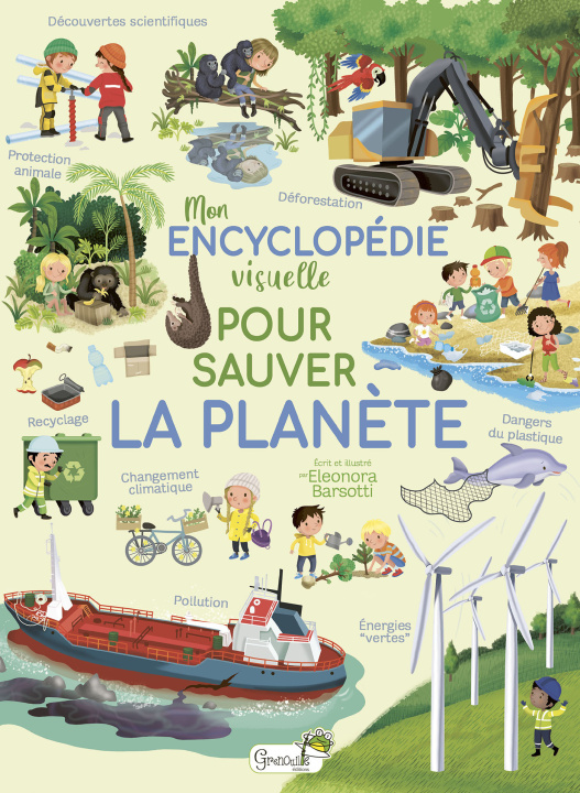 Kniha Mon encyclopédie visuelle pour sauver la planète Barsotti eleonora