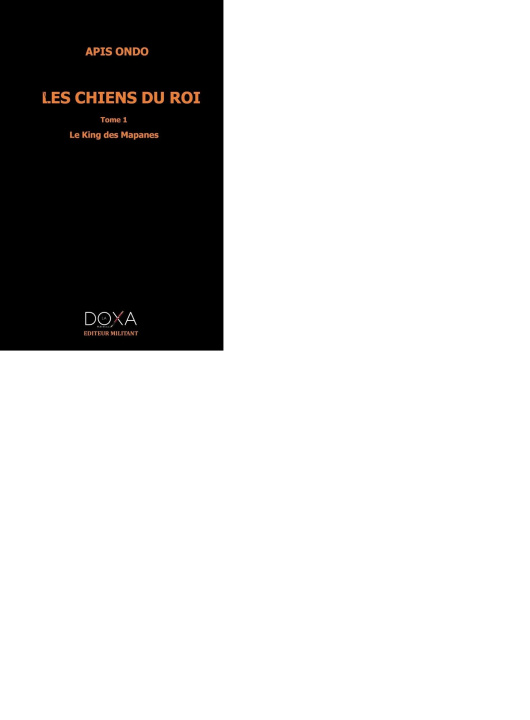 Knjiga Les chiens du roi Tome 1 Ondo