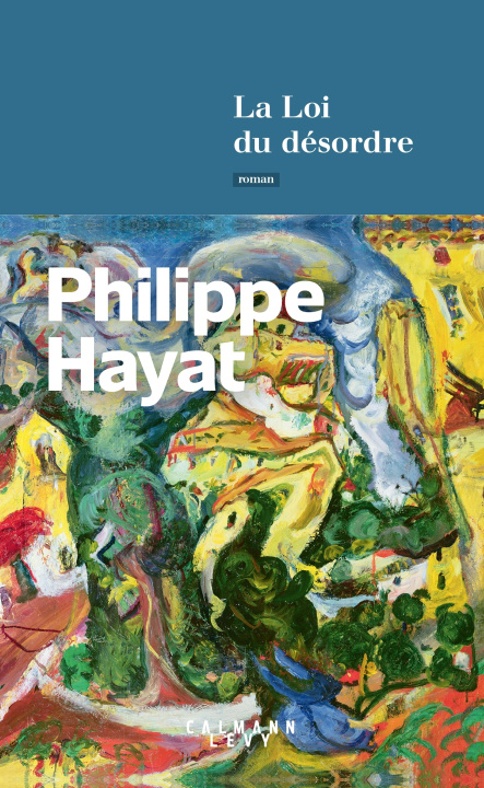 Knjiga La Loi du désordre Philippe Hayat