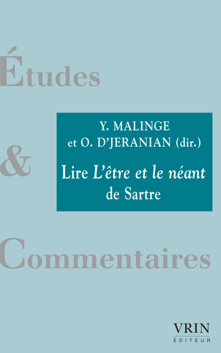 Könyv Lire L'être et le néant de Sartre 