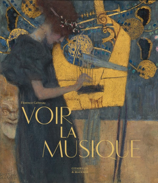 Książka VOIR LA MUSIQUE REEDITION Florence Gétreau