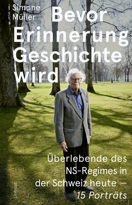Book Bevor Erinnerung Geschichte wird Annette Boutellier