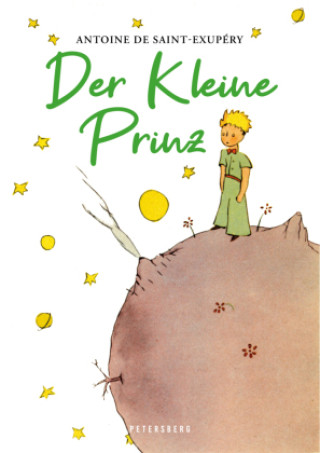 Kniha Der Kleine Prinz (Mit den Originalillustrationen des Autors) Carolin Wiedemeyer