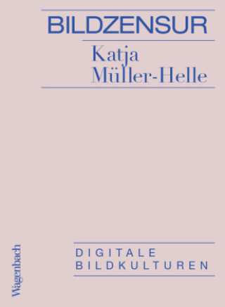 Kniha Bildzensur Katja Müller-Helle