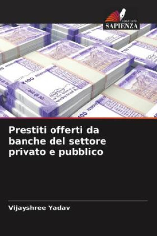 Knjiga Prestiti offerti da banche del settore privato e pubblico Vijayshree Yadav