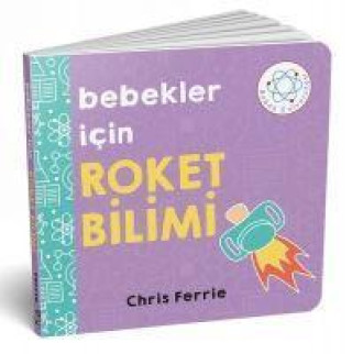 Knjiga Bebekler Icin Roket Bilimi 