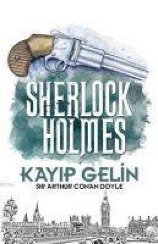 Knjiga Kayip Gelin - Sherlock Holmes 