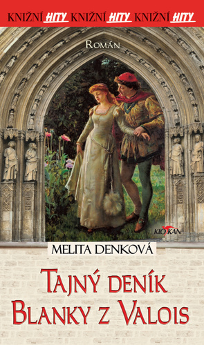 Kniha Tajný deník Blanky z Valois Melita Denková