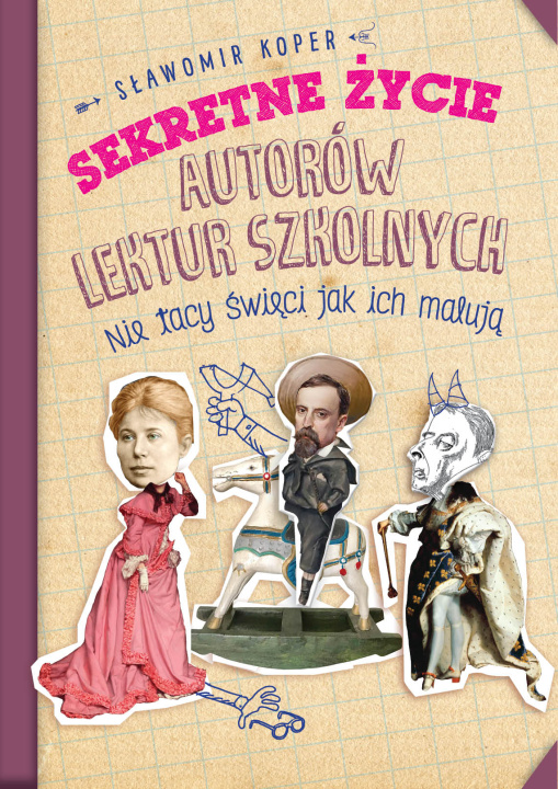 Kniha Sekretne życie autorów lektur szkolnych wyd. 2022 Sławomir Koper