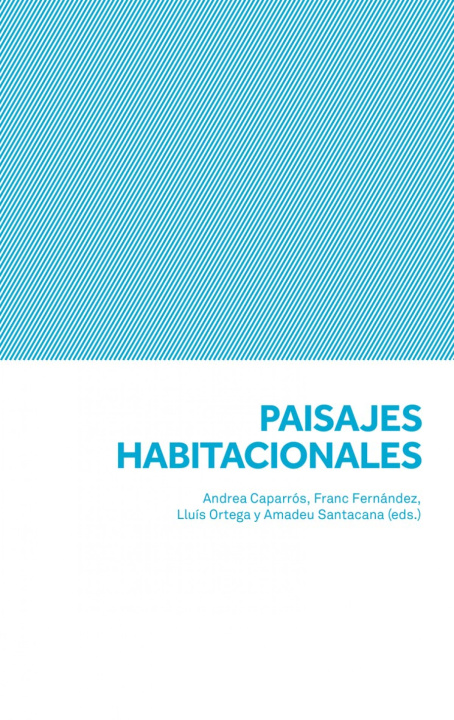 Knjiga Paisajes habitacionales LLUIS ORTEGA