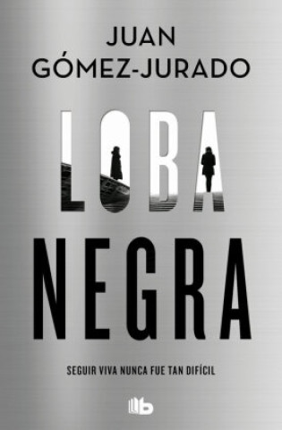 Könyv Loba negra JUAN GOMEZ JURADO