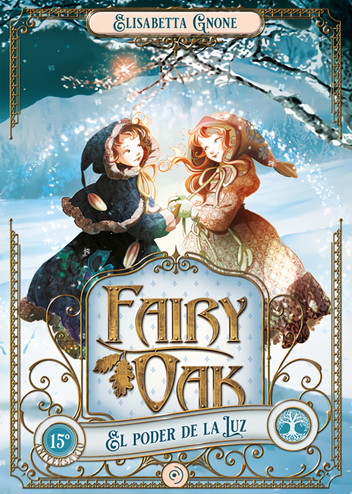 Книга Fairy Oak 3. El poder de la Luz ELISABETTA GNONE